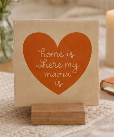Carreau décoratif en céramique à message "Home is where my mama is" – fabrication artisanale