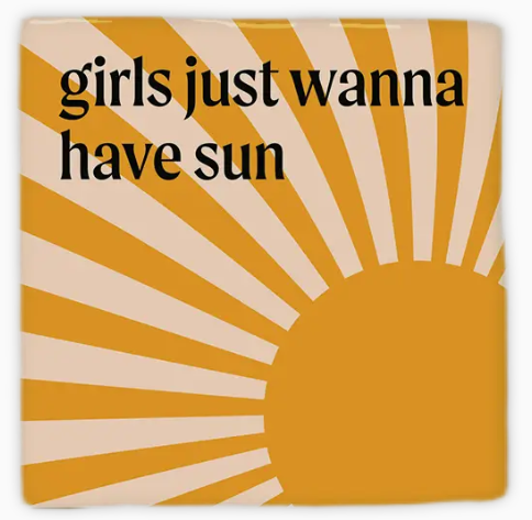 Carreau décoratif en céramique à message "Girls just wanna have sun" – fabrication artisanale