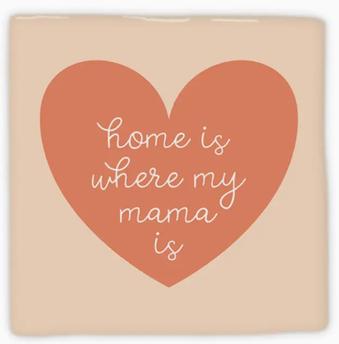 Carreau décoratif en céramique à message "Home is where my mama is" – fabrication artisanale