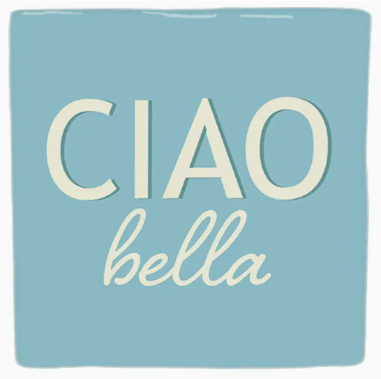 Carreau décoratif en céramique à message "Ciao bella" – fabrication artisanale