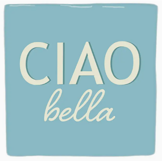 Carreau décoratif en céramique à message "Ciao bella" – fabrication artisanale