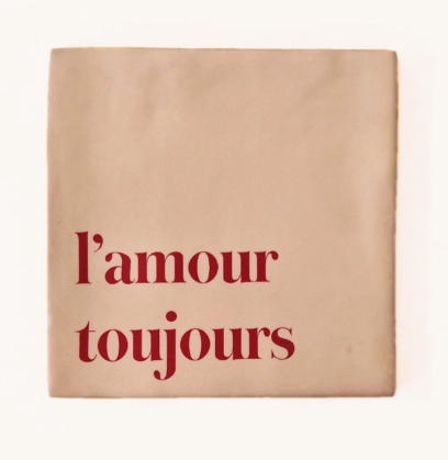 Carreau décoratif en céramique à message "L'amour toujours" – fabrication artisanale