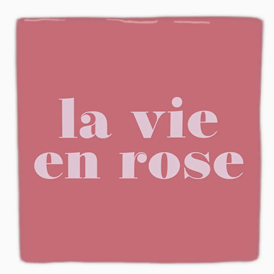 Carreau décoratif en céramique à message "La vie en rose" – fabrication artisanale