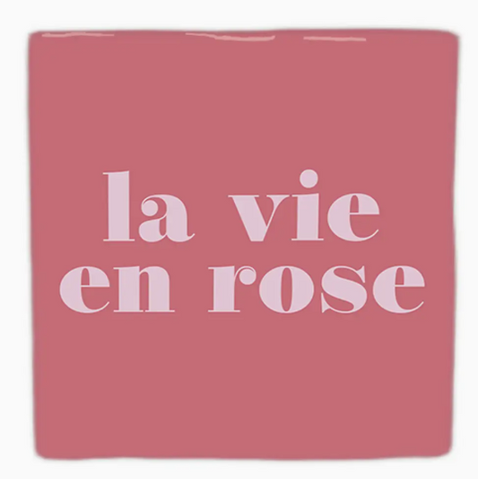 Carreau décoratif en céramique à message "La vie en rose" – fabrication artisanale