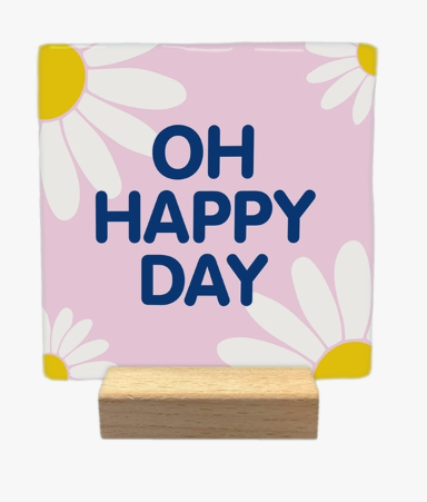 Carreau décoratif en céramique à message "Oh happy day" – fabrication artisanale